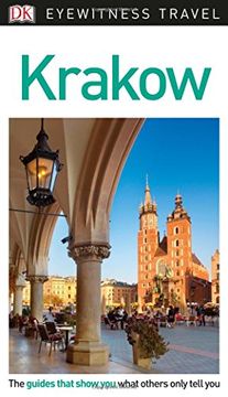 portada Dk Eyewitness Travel Guide Krakow (Eyewitnesss Travel Guides) 