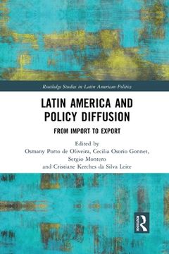 portada Latin America and Policy Diffusion: From Import to Export (Routledge Studies in Latin American Politics) (en Inglés)