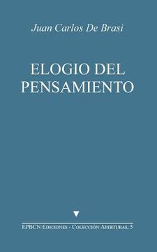 portada Elogio Del Pensamiento: Seguido De Jacques Derrida, Un Pensador Monstruoso (colección Aperturas) (volume 5) (spanish Edition)