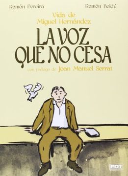 portada La Voz Que No Cesa: La Vida De Miguel Hernández (in Spanish)