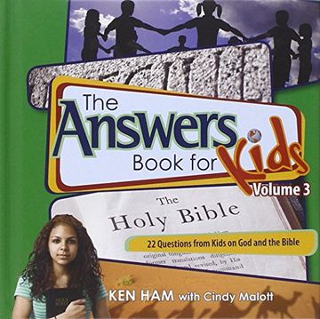 the answers book for kids,22 questions from kids on god and the bible