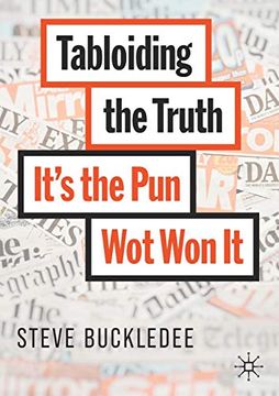 portada Tabloiding the Truth: It'S the pun wot won it 