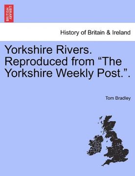 portada yorkshire rivers. reproduced from "the yorkshire weekly post.."vol.i (en Inglés)