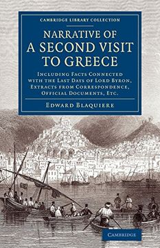 portada Narrative of a Second Visit to Greece: Including Facts Connected With the Last Days of Lord Byron, Extracts From Correspondence, Official Documents, e (Cambridge Library Collection - European History) 