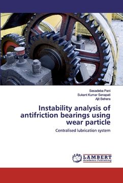 portada Instability analysis of antifriction bearings using wear particle (in English)