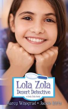 portada Lola Zola Desert Detective: a Lola Zola book (en Inglés)