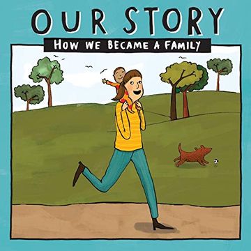 portada Our Story - how we Became a Family (33): Solo mum Families who Used Embryo Donation- Single Baby (033) (Our Story 033Smemd1) (en Inglés)