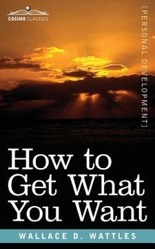 portada How to Get What You Want 