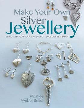 portada Make Your Own Silver Jewellery (en Inglés)