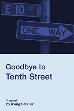 portada Goodbye to Tenth Street (en Inglés)