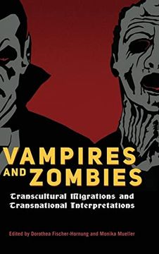portada Vampires and Zombies: Transcultural Migrations and Transnational Interpretations (in English)