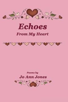 portada Echoes From My Heart (en Inglés)