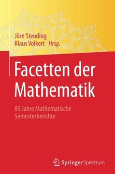 portada Facetten der Mathematik: 85 Jahre Mathematische Semesterberichte (en Alemán)