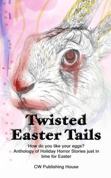 portada Twisted Easter Tails (Holiday Horror) (Volume 3)