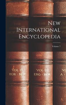 portada New International Encyclopedia; Volume 7 (en Inglés)