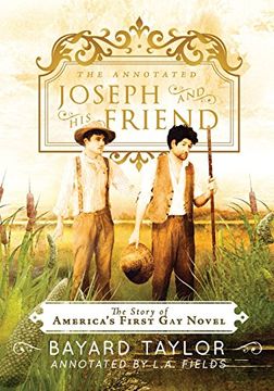 portada The Annotated Joseph and His Friend: The Story of America's First Gay Novel