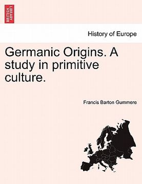 portada germanic origins. a study in primitive culture. (en Inglés)