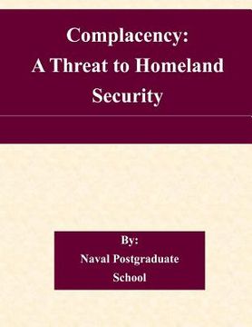 portada Complacency: A Threat to Homeland Security