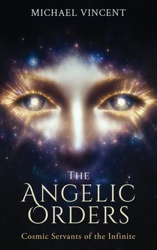 portada The Angelic Orders. Cosmic Servants of the Infinite