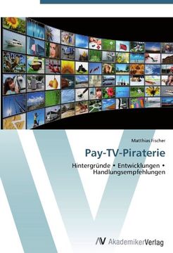 portada Pay-TV-Piraterie: Hintergründe  Entwicklungen   Handlungsempfehlungen
