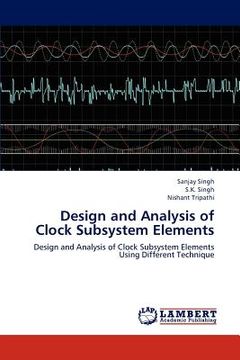 portada design and analysis of clock subsystem elements (en Inglés)