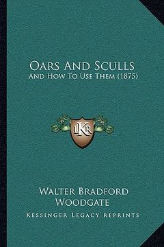 portada oars and sculls: and how to use them (1875)