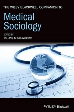 portada The Wiley Blackwell Companion to Medical Sociology (Wiley Blackwell Companions to Sociology) (en Inglés)