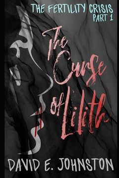 portada The Curse of Lilith: The Fertility Crisis (en Inglés)