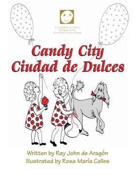 portada Candy City: Ciudad de Dulces (A Cuéntame Un Cuento Bilingual Book) (Volume 2)