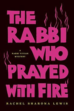portada The Rabbi who Prayed With Fire (en Inglés)