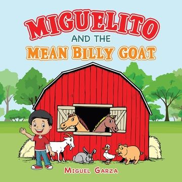 portada Miguelito and the Mean Billy Goat (en Inglés)