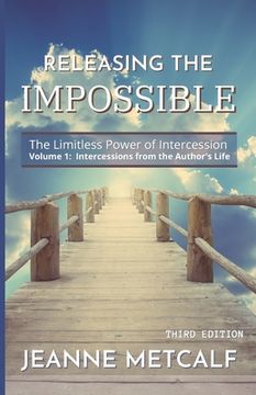portada Releasing the Impossible: The Limitless Power of Intercession (in English)