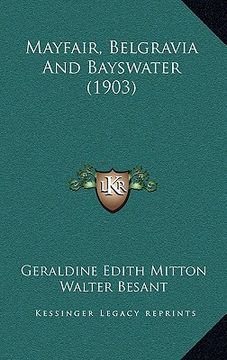 portada mayfair, belgravia and bayswater (1903) (in English)