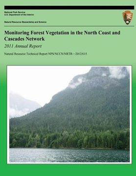 portada Monitoring Forest Vegetation in the North Coast and Cascades Network 2011 Annual Report (en Inglés)