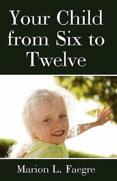 portada your child from six to twelve (en Inglés)