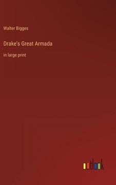 portada Drake's Great Armada: in large print (en Inglés)