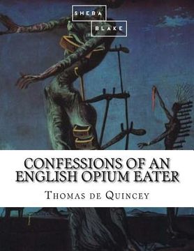 portada Confessions of an English Opium Eater (en Inglés)