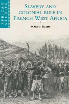 portada Slavery and Colonial Rule in French West Africa (African Studies) (en Inglés)