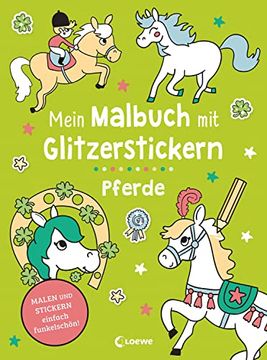 portada Mein Malbuch mit Glitzerstickern - Pferde Malen & Stickern - Einfach Funkelschön! - Kreative Beschäftigung für Kinder ab 3 Jahren (in German)