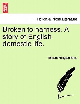 portada broken to harness. a story of english domestic life. (in English)