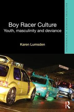 portada boy racer culture: youth, masculinity and deviance (en Inglés)