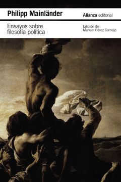 portada Ensayos Sobre Filosofia Politica y Otros Escritos Postumos