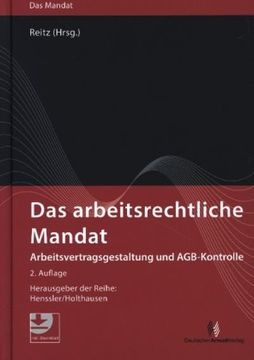 portada Das Arbeitsrechtliche Mandat: Arbeitsvertragsgestaltung und Agb-Kontrolle (en Alemán)