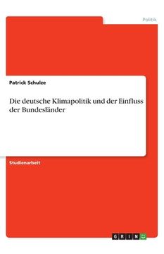 portada Die deutsche Klimapolitik und der Einfluss der Bundesländer (in German)