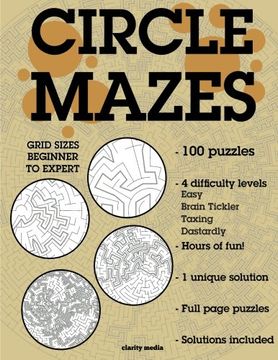 portada Circle Mazes: 100 brain-teasing mazes in 4 different sizes