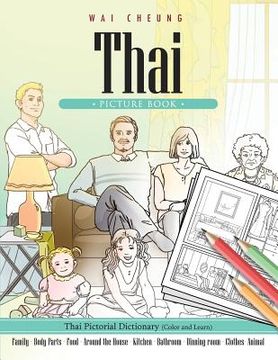 portada Thai Picture Book: Thai Pictorial Dictionary (Color and Learn) (en Inglés)