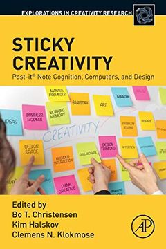 portada Sticky Creativity: Post-It® Note Cognition, Computers, and Design (Explorations in Creativity Research) 