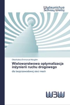 portada Wielowarstwowa optymalizacja inżynierii ruchu drogowego