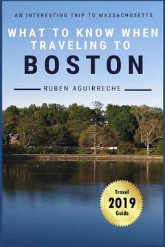 portada What to know when traveling to Boston: An interesting trip to Massachusetts (en Inglés)