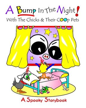 portada A Bump In The Night: With The Chicks And Their Chick Pets (en Inglés)